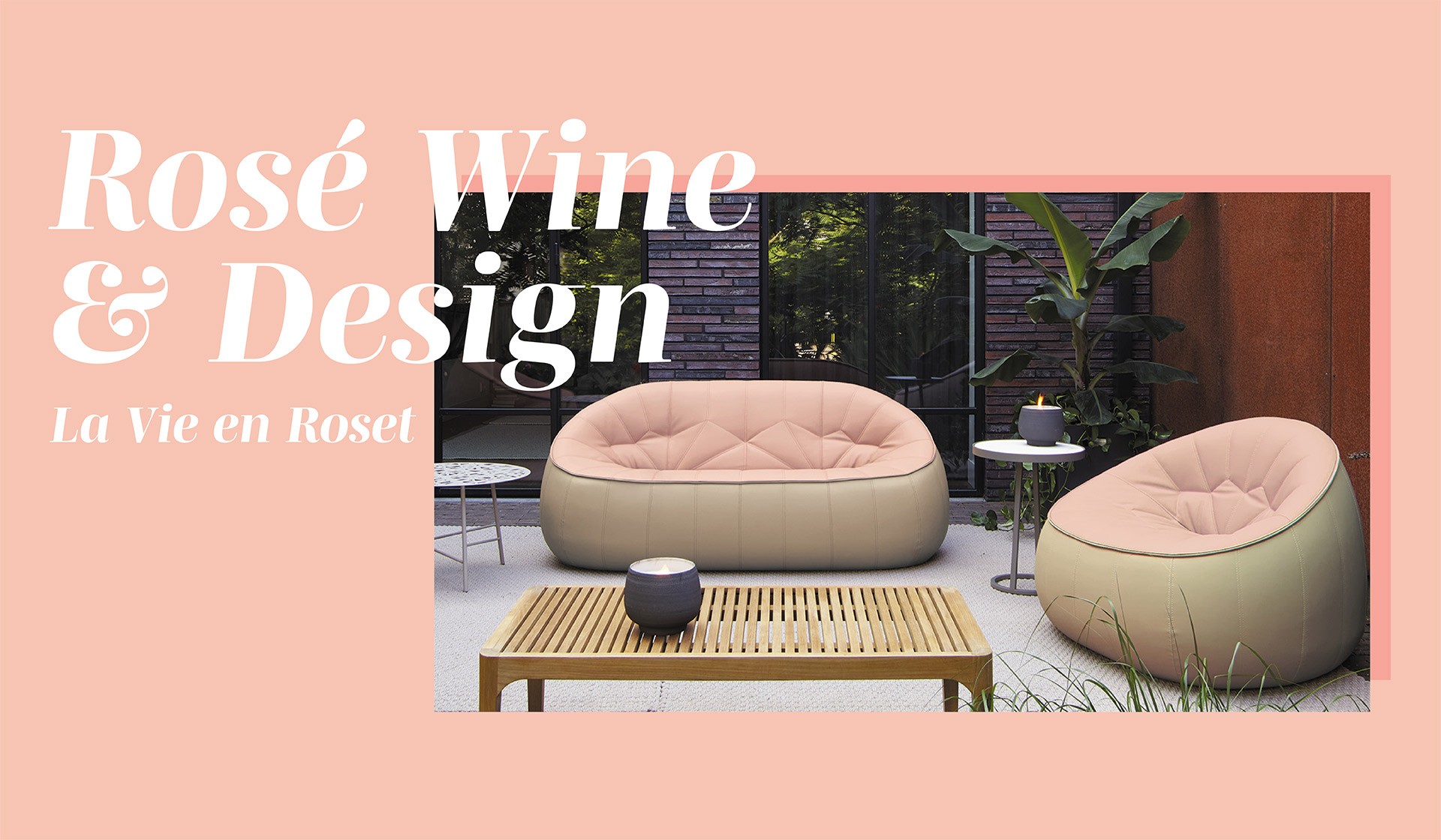 Ligne Roset - Rosé Wine & Design